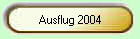 Ausflug 2004