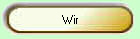 Wir